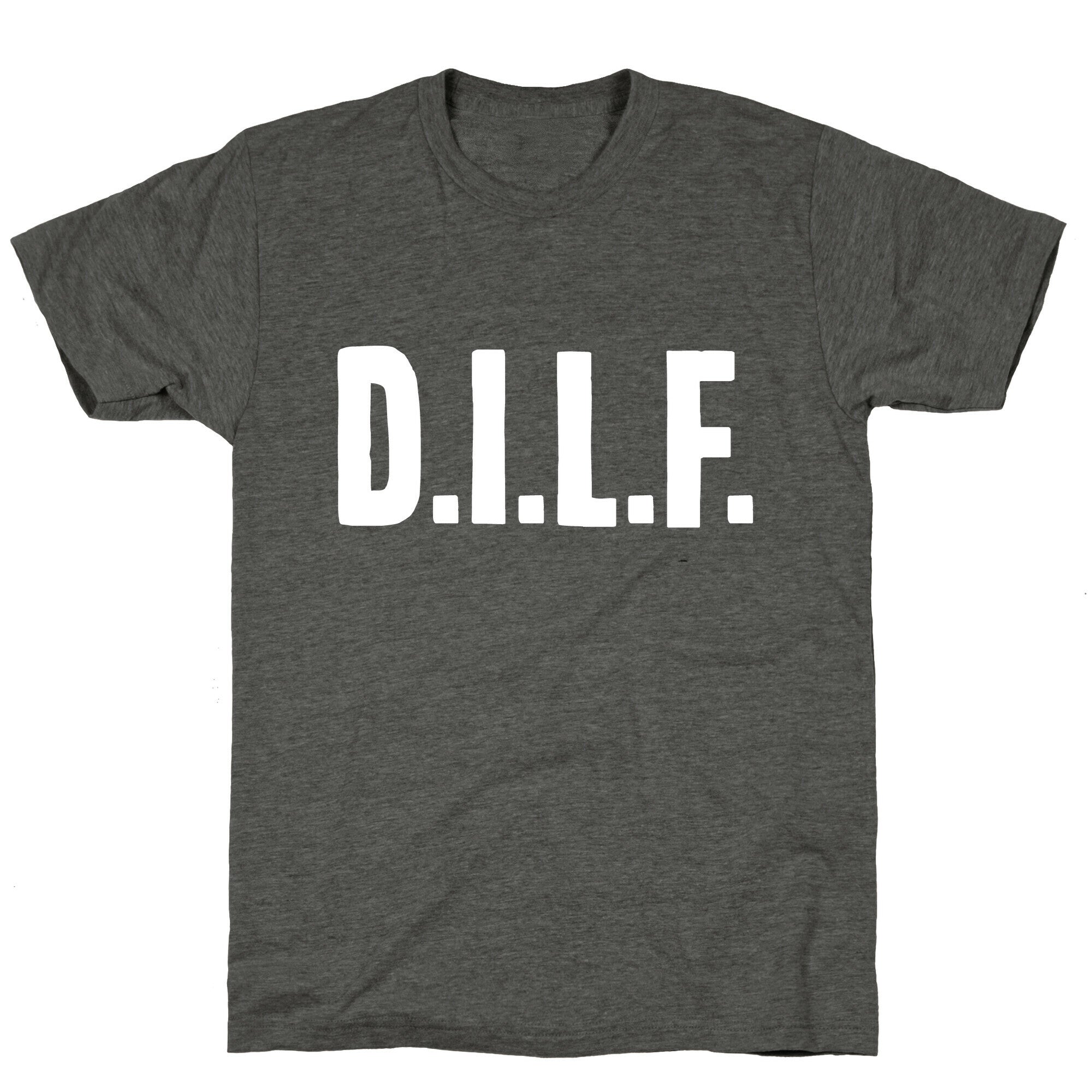 D.I.L.F. Unisex Triblend Tee